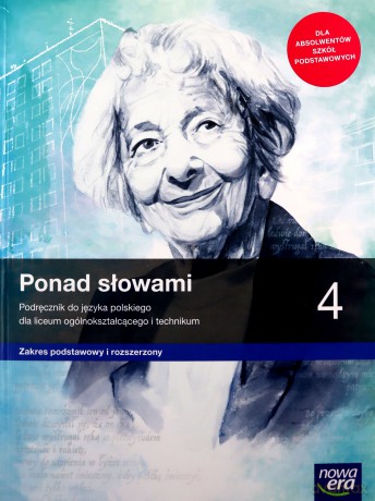 Nowe język polski Ponad słowami podręcznik klasa 4 liceum i technikum zakres podstawowy i rozszerzony 63352 [KSIĄŻKA]