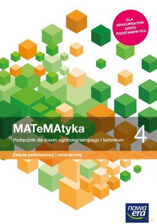 Nowe matematyka podręcznik klasa 4 liceum i technikum zakres podstawowy i rozszerzony 68182 [KSIĄŻKA]
