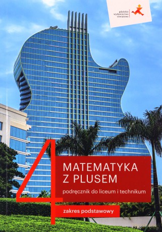Nowe matematyka z plusem podręcznik do liceum i technikum dla klasy 4 zakres podstawowy - Małgorzata Dobrowolska, Marcin Karpiński, Jacek Lech [KSIĄŻKA]