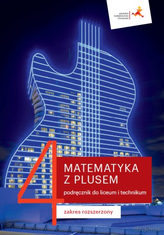 Nowe matematyka z plusem podręcznik do liceum i technikum dla klasy 4 zakres rozszerzony - Małgorzata Dobrowolska, Marcin Karpiński, Jacek Lech [KSIĄŻKA]