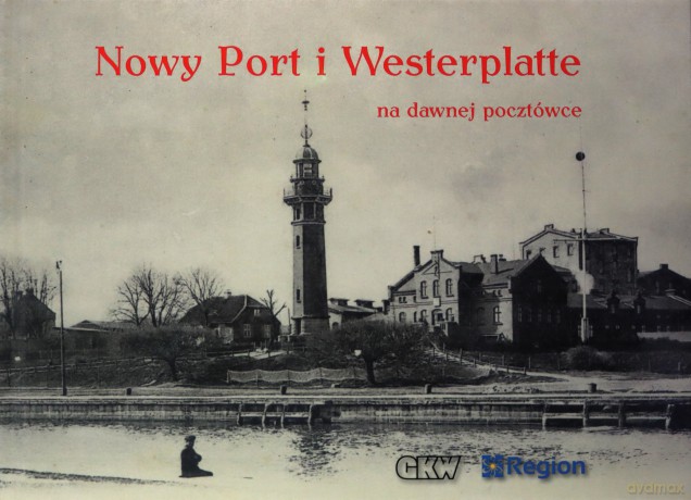 Nowy Port i Westerplatte na dawnej pocztówce [KSIĄŻKA]