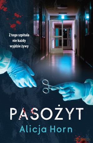 Pasożyt - Alicja Horn [KSIĄŻKA]