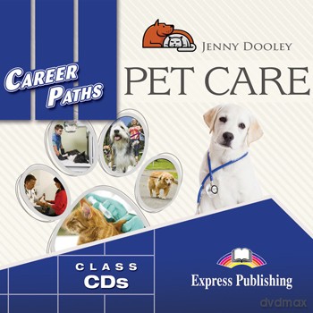 Pet Care Career Paths Class - Jenny Dooley [AUDIOBOOK]