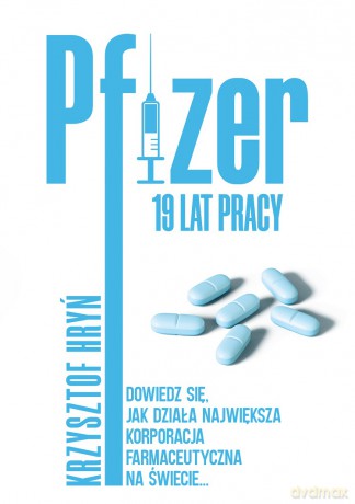Pfizer 19 lat pracy - Krzysztof Hryń [KSIĄŻKA]