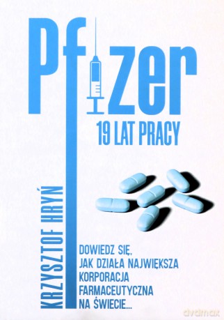 Pfizer 19 lat pracy - Krzysztof Hryń [KSIĄŻKA]