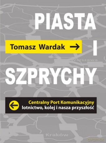 Piasta i szprychy - Tomasz Wardak [KSIĄŻKA]