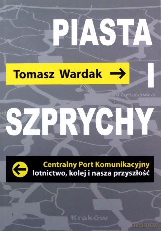 Piasta i szprychy - Tomasz Wardak [KSIĄŻKA]
