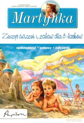 Martynka Zeszyt Ćwiczeń I Zabaw Dla 5-Latków [KSIĄŻKA]