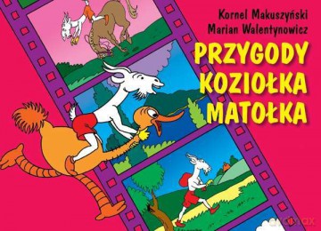 Przygody Koziołka Matołka - Kornel Makuszyński, Marian Walentynowicz [KSIĄŻKA]