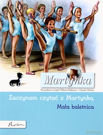 Martynka Mała Baletnica Zaczynam Czytać Z Martynką (broszurowa) [KSIĄŻKA]