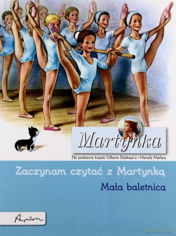 Martynka Mała Baletnica Zaczynam Czytać Z Martynką (broszurowa) [KSIĄŻKA]