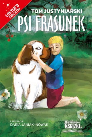 Psi frasunek. Psie troski wer. śląska - Tom Justyniarski [KSIĄŻKA]