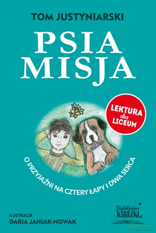 Psia misja - Tom Justyniarski [KSIĄŻKA]