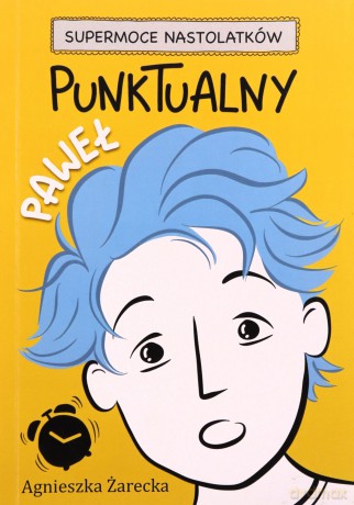 Punktualny Paweł - Agnieszka Żarecka [KSIĄŻKA]
