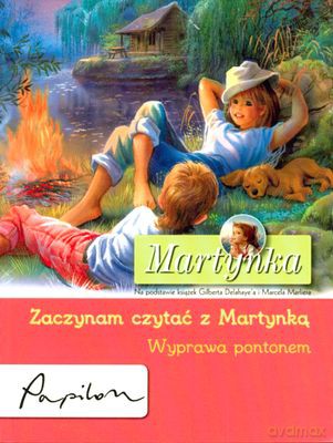 Martynka Wyprawa Pontonem Zaczynam Czytać Z Martynką (broszurowa) [KSIĄŻKA]