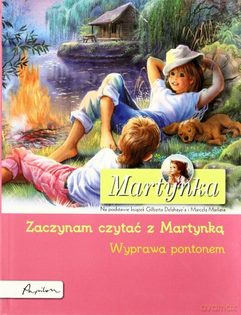 Martynka Wyprawa Pontonem Zaczynam Czytać Z Martynką (broszurowa) [KSIĄŻKA]
