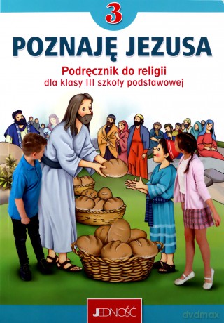 Religia Poznaję Jezusa podręcznik dla klasy 3 szkoły podstawowej [KSIĄŻKA]