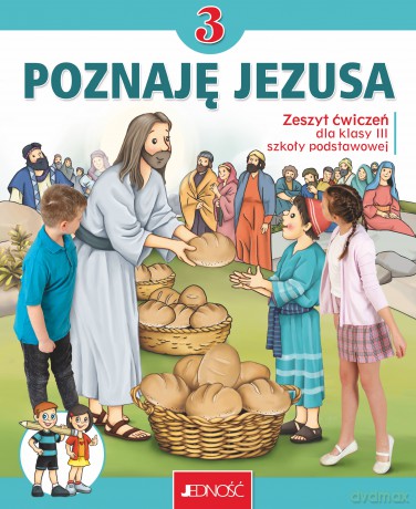 Religia Poznaję Jezusa zeszyt ćwiczeń dla klasy 3 szkoły podstawowej [KSIĄŻKA]