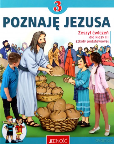Religia Poznaję Jezusa zeszyt ćwiczeń dla klasy 3 szkoły podstawowej [KSIĄŻKA]