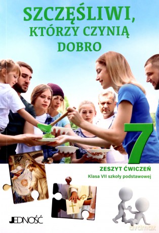 Religia Szczęśliwi, którzy czynią dobro zeszyt ćwiczeń dla klasy 7 szkoły podstawowej [KSIĄŻKA]