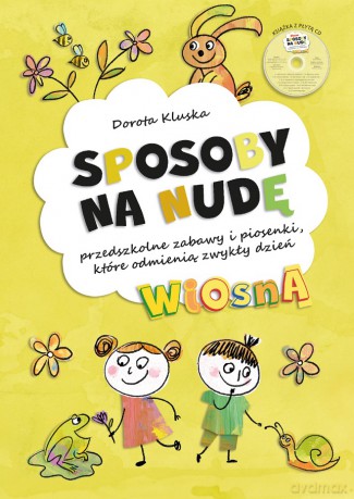 Sposoby na nudę Wiosna - Dorota Kluska [KSIĄŻKA]