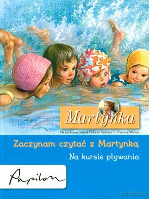 Martynka Na Kursie Pływania Zaczynam Czytać Z Martynką (broszurowa) [KSIĄŻKA]