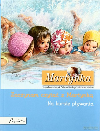 Martynka Na Kursie Pływania Zaczynam Czytać Z Martynką (broszurowa) [KSIĄŻKA]