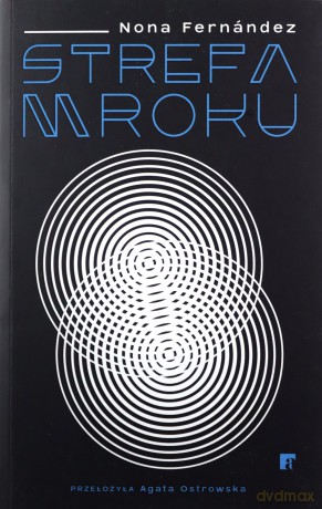 Strefa mroku - Nona Fernández [KSIĄŻKA]