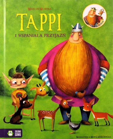 Tappi i wspaniała przyjaźń. Tappi i przyjaciele - Marcin Mortka [KSIĄŻKA]