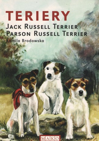 Terriery Jack Russell, Terrier Parson Russell Terrier - Kamila Brodowska [KSIĄŻKA]