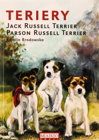 Terriery Jack Russell, Terrier Parson Russell Terrier - Kamila Brodowska [KSIĄŻKA]