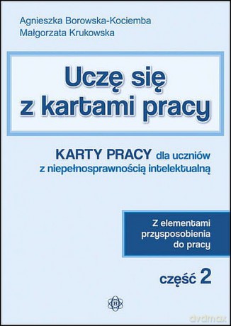 Uczę się z kartami pracy część 2 - Agnieszka Borowska-Kociemba, Małgorzata Krukowska [KSIĄŻKA]