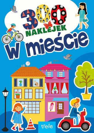 W mieście. 300 naklejek [KSIĄŻKA]