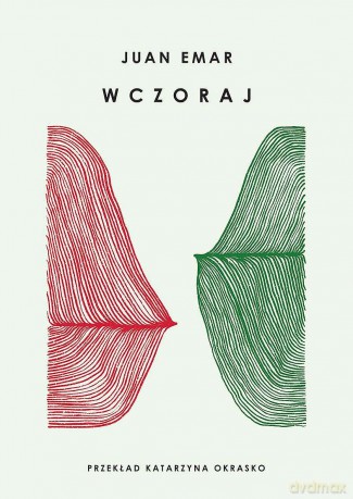 Wczoraj - Juan Emar [KSIĄŻKA]