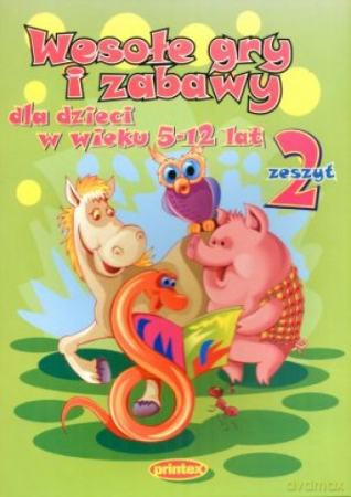 Wesołe gry i zabawy. Część 2 [KSIĄŻKA]