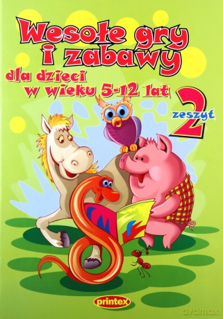 Wesołe gry i zabawy. Część 2 [KSIĄŻKA]