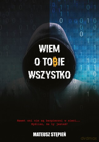 Wiem O Tobie Wszystko - Mateusz Stępień [KSIĄŻKA]