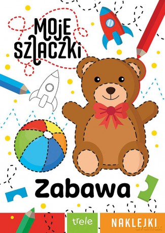Zabawa. Moje szlaczki [KSIĄŻKA]