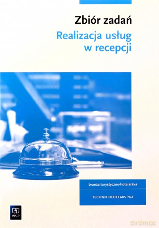 Zbiór zadań dla technika hotelarstwa Kwalifikacja HGT. 06 [KSIĄŻKA]
