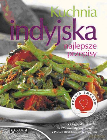 Kuchnia Indyjska Najlepsze Przepisy (twarda) [KSIĄŻKA]