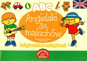 Angielski Dla Maluchów Książeczka Z Nalepkami [KSIĄŻKA]