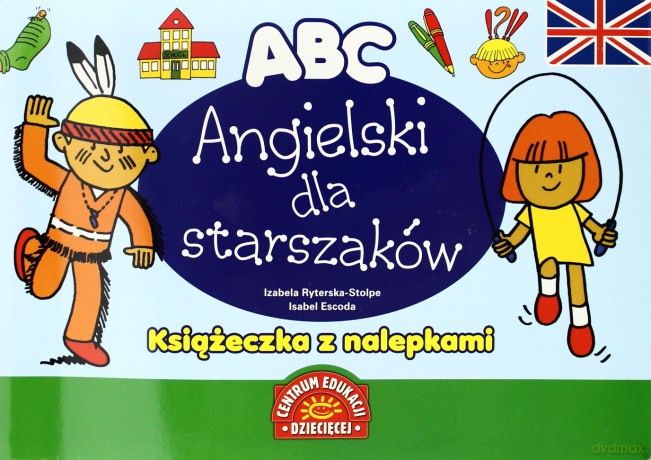 Angielski Dla Starszaków Książeczka Z Nalepkami [KSIĄŻKA]