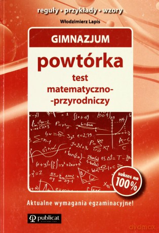 Gimnazjum Powtórka Test Matematyczno-Przyrodniczny (broszurowa) - Włodzimierz Lapis [KSIĄŻKA]