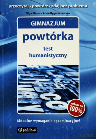 Gimnazjum Powtórka Test Humanistyczny (broszurowa) - Olga Mazur, Anna Rygmaczewska [KSIĄŻKA]