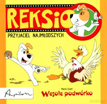 Reksio Przyjaciel Najmłodszych Wesołe Podwórko (twarda) - Maria Szarf [KSIĄŻKA]