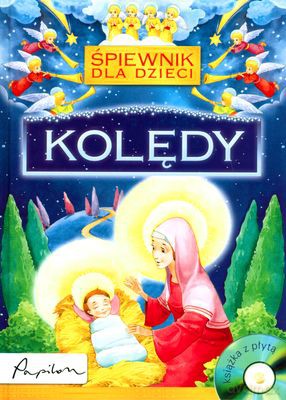 Kolędy Śpiewnik Dla Dzieci (twarda) [KSIĄŻKA]+[CD]