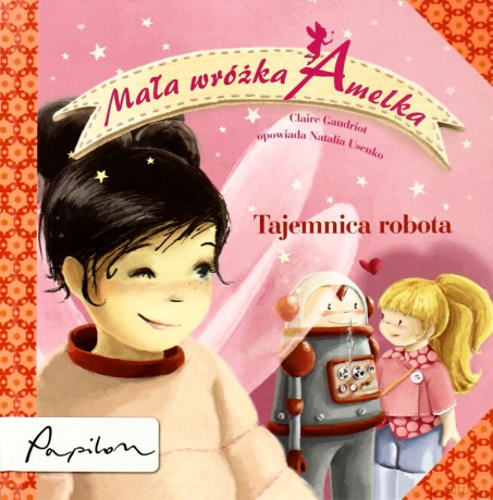 Mała Wróżka Amelka Tajemnica Robota (twarda) [KSIĄŻKA]