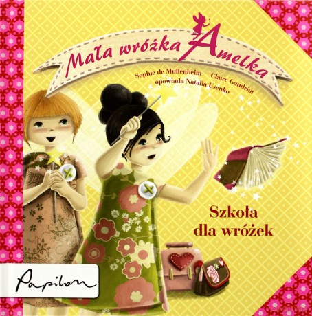 Mała Wróżka Amelka Szkoła Dla Wróżek (twarda) [KSIĄŻKA]