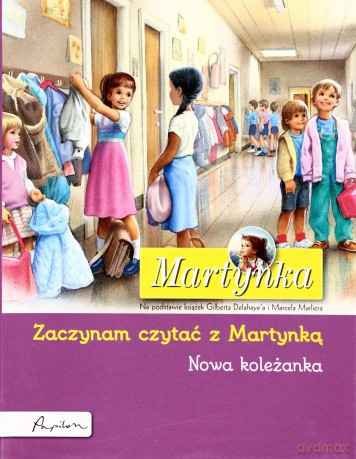 Martynka Zaczynam Czytać Z Martynką Nowa Koleżanka [KSIĄŻKA]