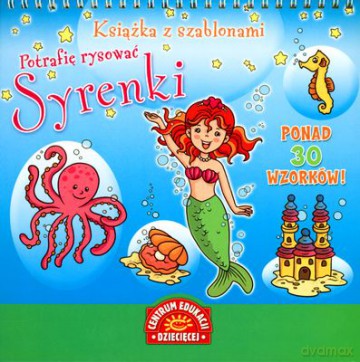 Syrenki Książka Z Szablonami Potrafię Rysować [KSIĄŻKA]